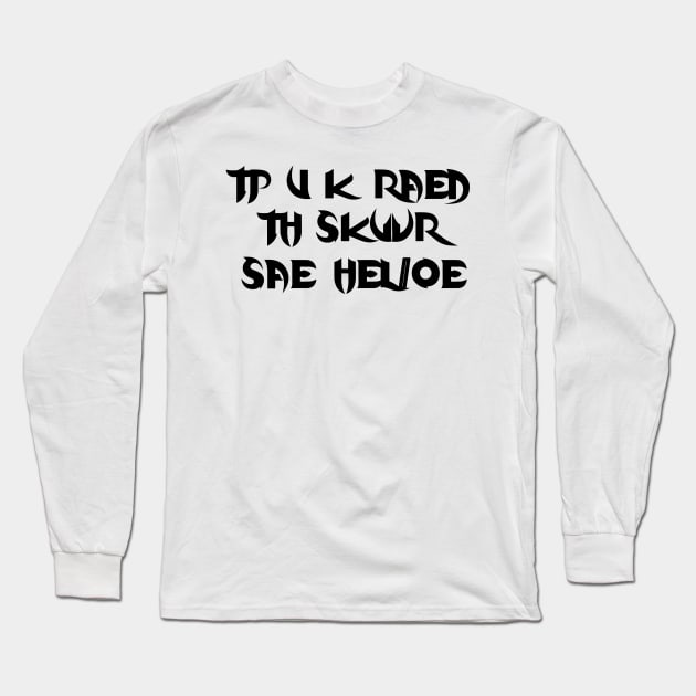 Stenography, If you can read this, say hello Long Sleeve T-Shirt by rand0mity